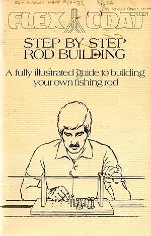 Step by Step Rod Building A fully illustrated guide to building your own fishing Rod
