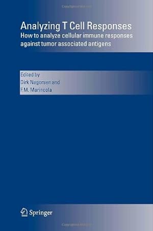 Seller image for Analyzing T Cell Responses: How to analyze cellular immune responses against tumor associated antigens [Hardcover ] for sale by booksXpress