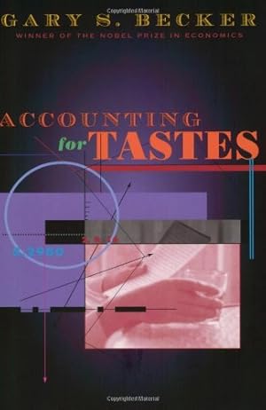 Bild des Verkufers fr Accounting for Tastes by Becker, Gary S. [Paperback ] zum Verkauf von booksXpress