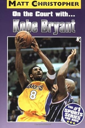Seller image for On the Court with Kobe Bryant by Matt Christopher, Glenn Stout [Paperback ] for sale by booksXpress