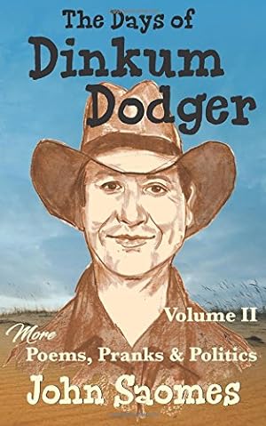 Bild des Verkufers fr The Days of Dinkum Dodger Volume II (Volume 2) by Saomes, John [Paperback ] zum Verkauf von booksXpress