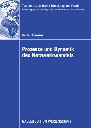 Seller image for Prozesse und Dynamik des Netzwerkwandels (German Edition) by Tiberius, Victor [Paperback ] for sale by booksXpress