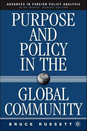 Seller image for Purpose and Policy in the Global Community (Advances in Foreign Policy Analysis) by Russett, B. [Hardcover ] for sale by booksXpress