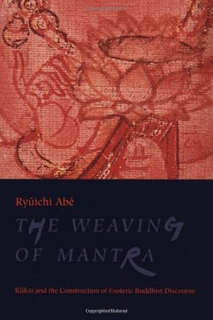 Seller image for The Weaving of Mantra by Abé, Ryûichi, Ab&#233, Ry&#251ichi [Paperback ] for sale by booksXpress