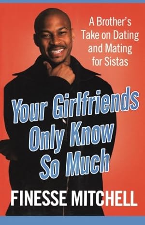 Seller image for Your Girlfriends Only Know So Much [No Binding ] for sale by booksXpress