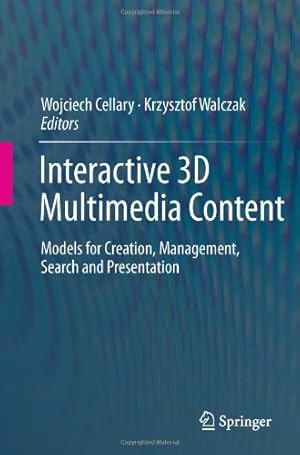 Bild des Verkufers fr Interactive 3D Multimedia Content: Models for Creation, Management, Search and Presentation [Hardcover ] zum Verkauf von booksXpress