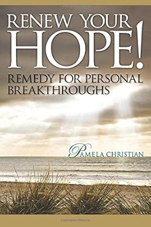 Bild des Verkufers fr Renew Your Hope! Remedy for Personal Breakthroughs (Faith to Live By) by Christian, Pamela [Paperback ] zum Verkauf von booksXpress