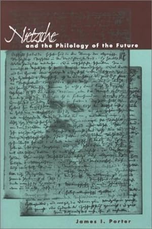 Immagine del venditore per Nietzsche and the Philology of the Future by Porter, James I. [Paperback ] venduto da booksXpress