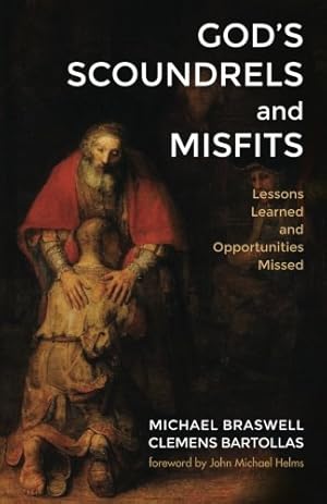 Seller image for God's Scoundrels and Misfits: Lessons Learned and Opportunities Missed by Braswell, Michael, Bartollas, Clemens [Paperback ] for sale by booksXpress
