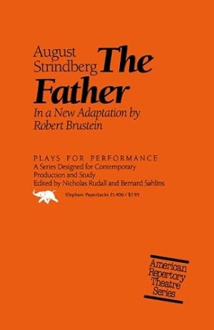 Image du vendeur pour The Father (Plays for Performance Series) by Strindberg, August, Brustein, Robert [Paperback ] mis en vente par booksXpress
