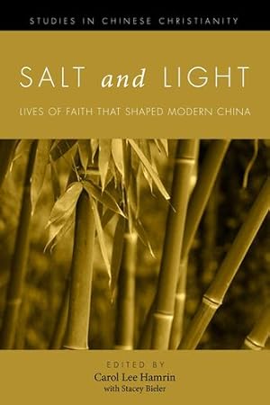 Seller image for Salt and Light, Volume 1: Lives of Faith That Shaped Modern China (Studies in Chinese Christianity (Paperback)) [Soft Cover ] for sale by booksXpress