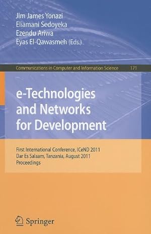 Immagine del venditore per e-Technologies and Networks for Development: First International Conference, ICeND 2011, Dar-es-Salaam, Tanzania, August 3-5, 2011, Proceedings (Communications in Computer and Information Science) [Paperback ] venduto da booksXpress