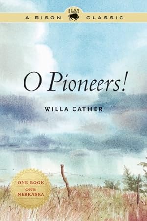 Immagine del venditore per O Pioneers! (Bison Classics (Bison Books)) by Cather, Willa [Paperback ] venduto da booksXpress