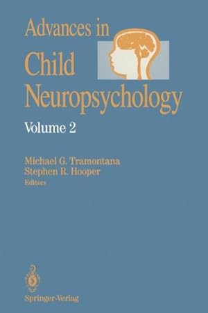 Imagen del vendedor de Advances in Child Neuropsychology, Vol. 2 by Tramontana, Michael G., Hooper, Stephen R. [Paperback ] a la venta por booksXpress