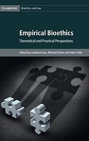 Imagen del vendedor de Empirical Bioethics: Theoretical and Practical Perspectives (Cambridge Bioethics and Law) [Hardcover ] a la venta por booksXpress