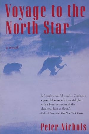 Seller image for Voyage to the North Star: A Novel by Nichols, Peter [Paperback ] for sale by booksXpress