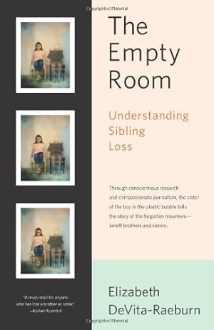 Immagine del venditore per The Empty Room: Understanding Sibling Loss by DeVita-Raeburn, Elizabeth [Paperback ] venduto da booksXpress