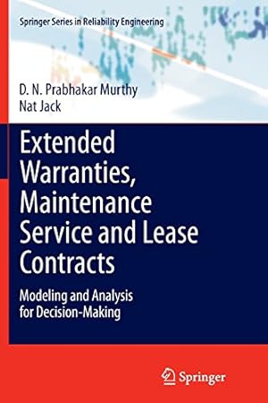 Seller image for Extended Warranties, Maintenance Service and Lease Contracts: Modeling and Analysis for Decision-Making (Springer Series in Reliability Engineering) by Murthy, D.N.Prabhakar Prabhakar [Paperback ] for sale by booksXpress