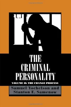 Seller image for The Criminal Personality, Volume II: The Change Process by Samenow, Stanton [Paperback ] for sale by booksXpress
