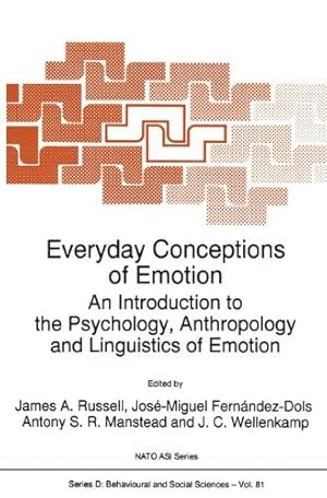 Seller image for Everyday Conceptions of Emotion: An Introduction to the Psychology, Anthropology and Linguistics of Emotion (Nato Science Series D:) [Paperback ] for sale by booksXpress