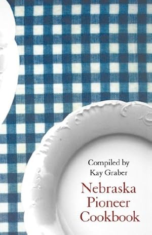 Seller image for Nebraska Pioneer Cookbook (Bison Book) [Paperback ] for sale by booksXpress