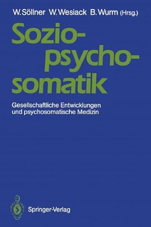 Imagen del vendedor de Sozio-psycho-somatik: Gesellschaftliche Entwicklungen und psychosomatische Medizin (German Edition) [Paperback ] a la venta por booksXpress