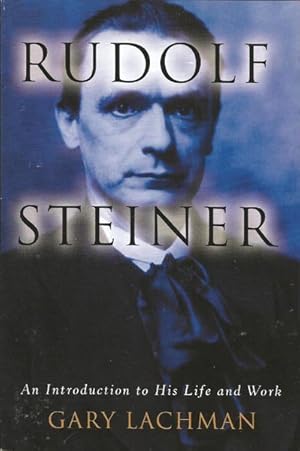 Seller image for Rudolf Steiner: An Introduction to His Life and His World for sale by The Armadillo's Pillow