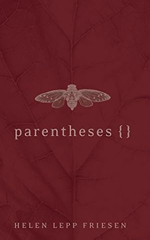 Image du vendeur pour Parentheses by Friesen, Helen Lepp [Hardcover ] mis en vente par booksXpress