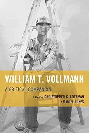 Immagine del venditore per William T. Vollmann: A Critical Companion [Hardcover ] venduto da booksXpress