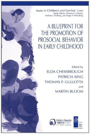 Imagen del vendedor de A Blueprint for the Promotion of Pro-Social Behavior in Early Childhood (Issues in Children's and Families' Lives) [Paperback ] a la venta por booksXpress