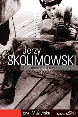 Seller image for Jerzy Skolimowski: The Cinema of a Nonconformist by Mazierska, Ewa [Paperback ] for sale by booksXpress
