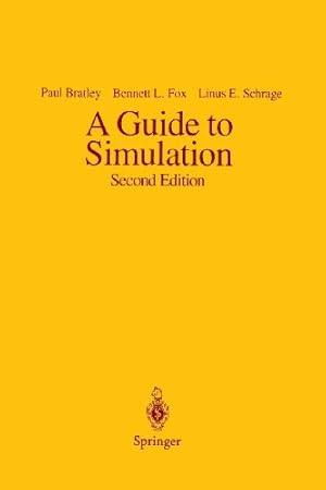 Image du vendeur pour A Guide to Simulation by Bratley, Paul, Fox, Bennet L., Schrage, Linus E. [Paperback ] mis en vente par booksXpress