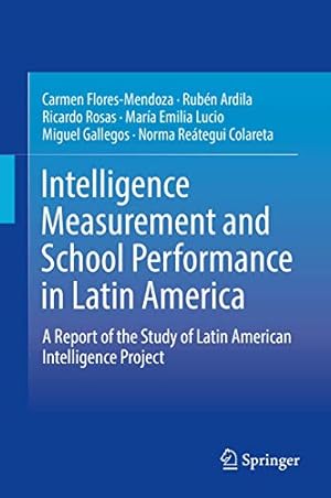 Seller image for Intelligence Measurement and School Performance in Latin America: A Report of the Study of Latin American Intelligence Project [Hardcover ] for sale by booksXpress