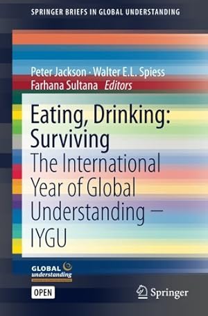 Seller image for Eating, Drinking: Surviving: The International Year of Global Understanding - IYGU (SpringerBriefs in Global Understanding) [Paperback ] for sale by booksXpress