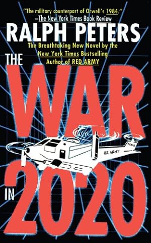 Imagen del vendedor de War in 2020: Bush, Clinton, and the Generals by Peters, Ralph [Paperback ] a la venta por booksXpress