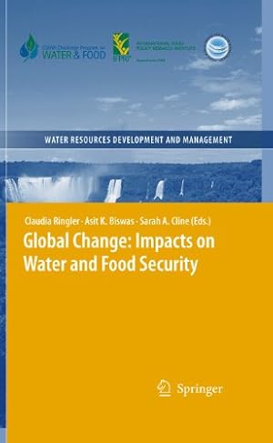 Seller image for Global Change: Impacts on Water and food Security (Water Resources Development and Management) [Hardcover ] for sale by booksXpress