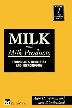 Imagen del vendedor de Milk and Milk Products: Technology, chemistry and microbiology (Food Products Series) by Varnam, Alan H. [Paperback ] a la venta por booksXpress