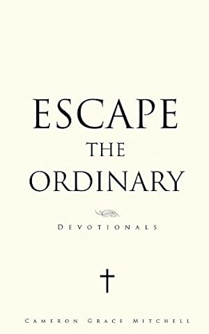 Seller image for Escape the Ordinary [Soft Cover ] for sale by booksXpress