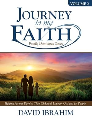 Bild des Verkufers fr Journey to My Faith Family Devotional Series Volume 2: Helping Parents Develop Their Children's Love for God and for People [Soft Cover ] zum Verkauf von booksXpress