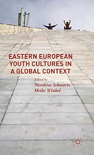 Seller image for Eastern European Youth Cultures in a Global Context [Hardcover ] for sale by booksXpress