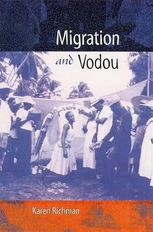 Seller image for Migration and Vodou (New World Diasporas) by Richman, Karen E. [Paperback ] for sale by booksXpress