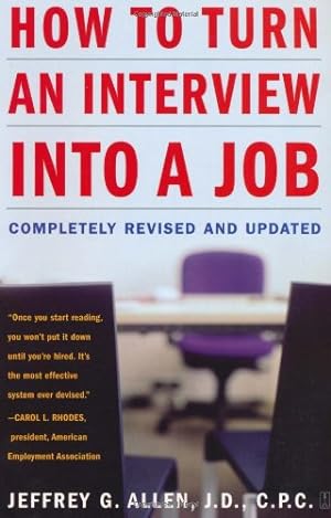 Imagen del vendedor de How to Turn an Interview into a Job: Completely Revised and Updated by Allen J.D. C.P.C., Jeffrey G. [Paperback ] a la venta por booksXpress