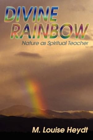 Seller image for Divine Rainbow (Softcover) by M. Louise Heydt [Paperback ] for sale by booksXpress