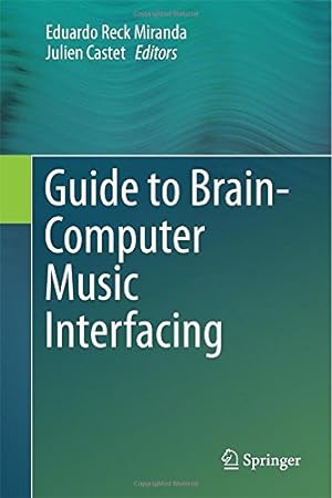Seller image for Guide to Brain-Computer Music Interfacing [Hardcover ] for sale by booksXpress