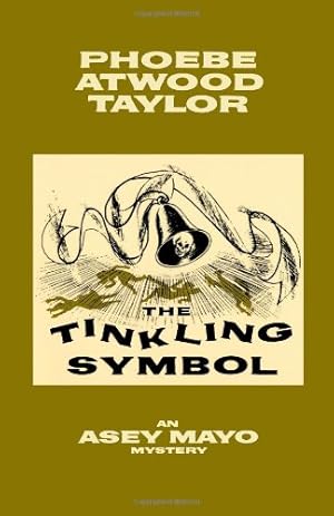 Immagine del venditore per The Tinkling Symbol: An Asey Mayo Cape Cod Mystery (Asey Mayo Cape Cod Mysteries) by Taylor, Phoebe Atwood [Paperback ] venduto da booksXpress