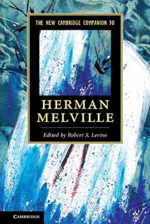 Bild des Verkufers fr The New Cambridge Companion to Herman Melville (Cambridge Companions to Literature) [Hardcover ] zum Verkauf von booksXpress