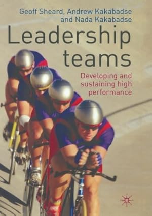 Imagen del vendedor de Leadership Teams: Developing and Sustaining High Performance by Sheard, G. [Paperback ] a la venta por booksXpress