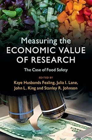 Immagine del venditore per Measuring the Economic Value of Research: The Case of Food Safety [Hardcover ] venduto da booksXpress