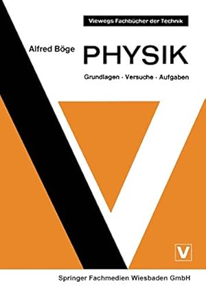 Immagine del venditore per Physik: Grundlagen · Versuche · Aufgaben (Viewegs Fachbücher der Technik) (German Edition) by Böge, Alfred [Paperback ] venduto da booksXpress