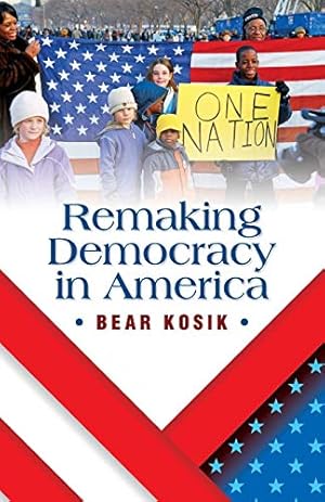 Seller image for Remaking Democracy in America [Soft Cover ] for sale by booksXpress